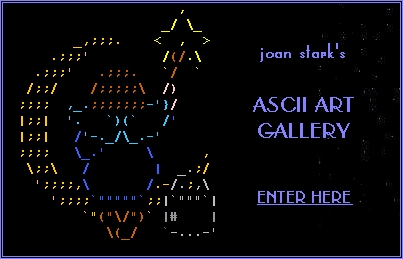 Joan Stark's ASCII Art Gallery